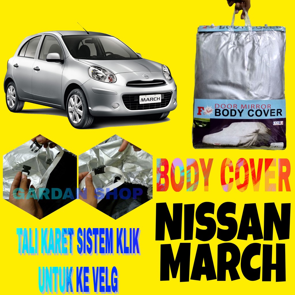 Body Cover Nissan MARCH Sarung Penutup Pelindung Bodi Mobil March Cover Ada Tali Karet KLIK Ke Velg