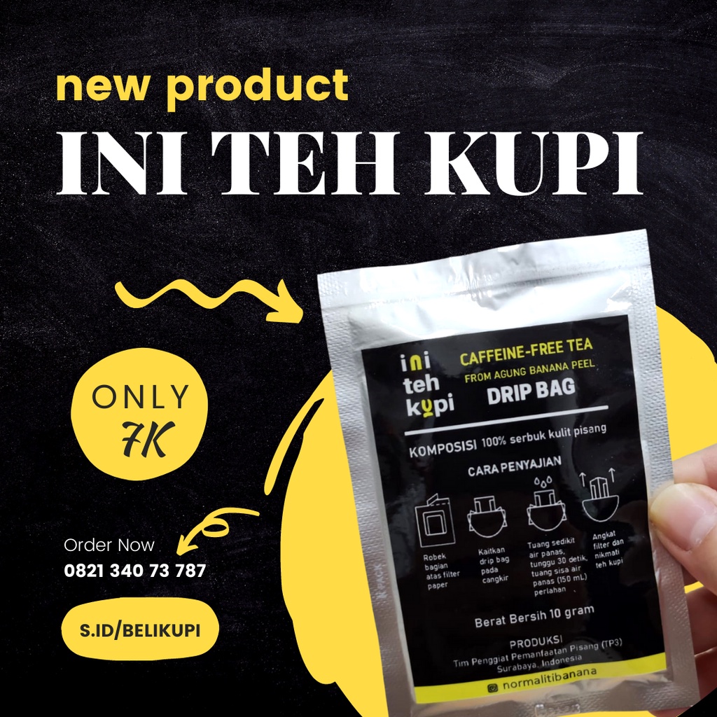 

Ini Teh Kupi - Teh Tanpa Kafein - Teh Kulit Pisang - Drip Bag