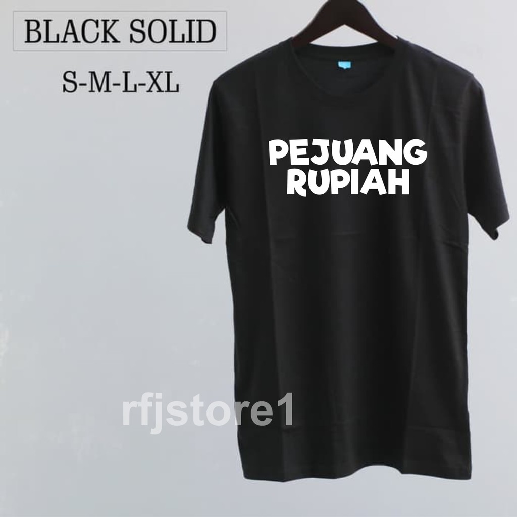 Murah!!! KAOS PEJUANG RUPIAH COMBED 30S