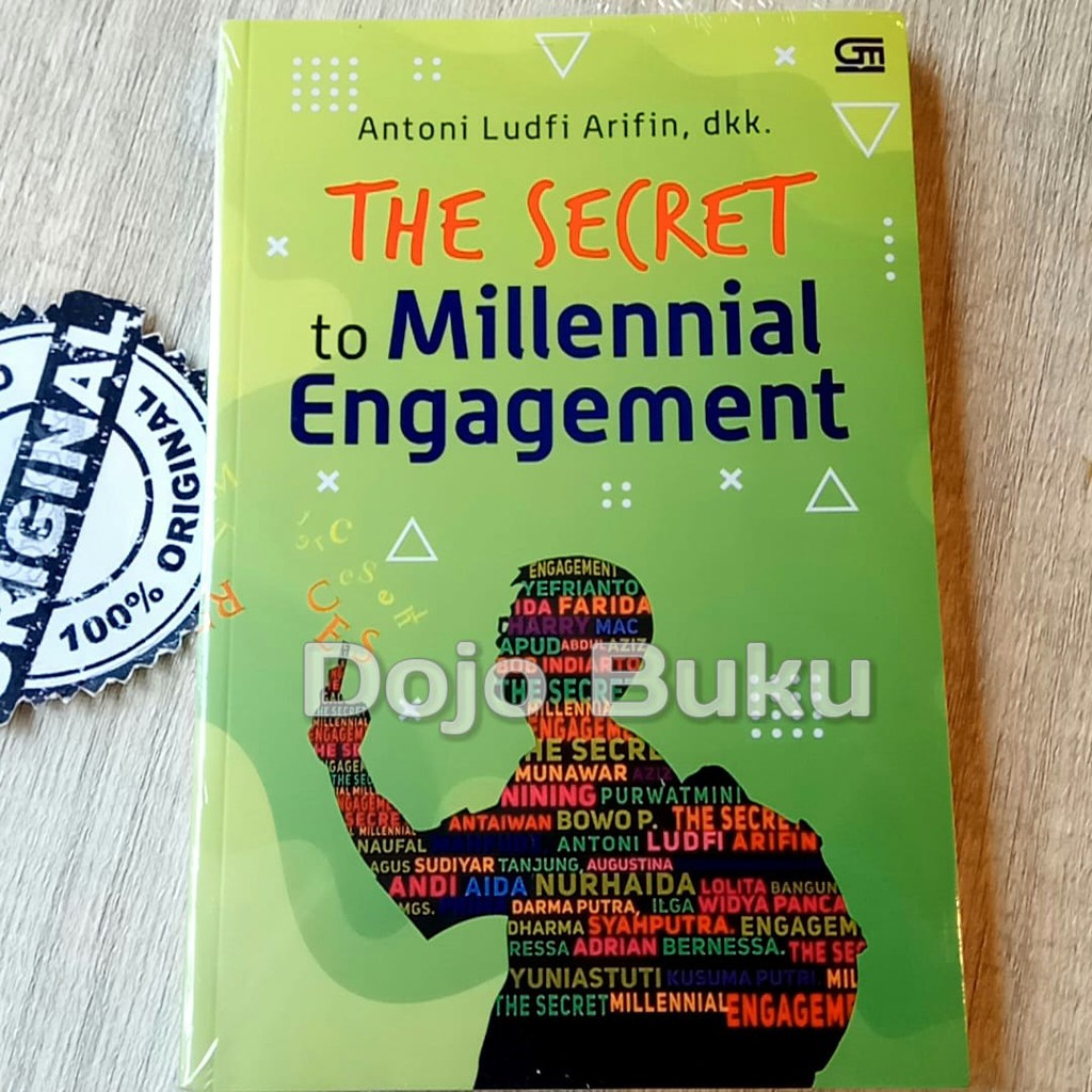 The Secret To Millenial Engagement by Antoni Ludfi Arifin, Dkk.