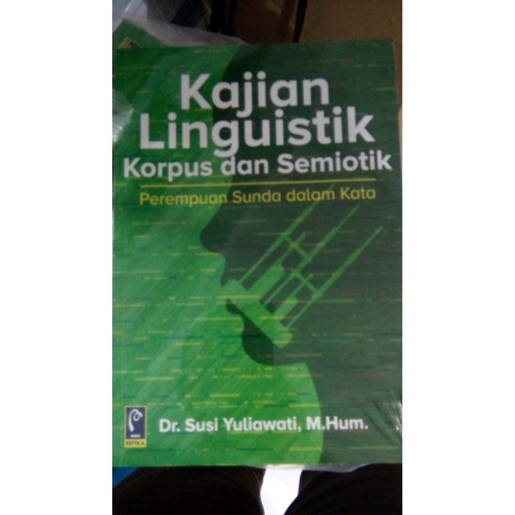 BUKU KAJIAN LINGUISTIK KORPUS DAN SEMIOTIK PEREMPUAN SUNDA DALAM