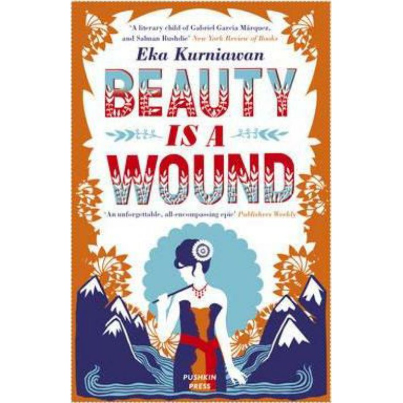 Eka Kurniawan - Beauty is a Wound (English)