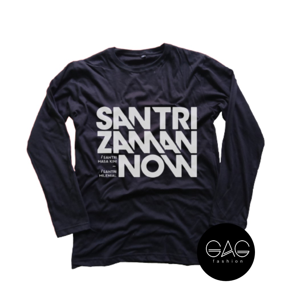 Kaos SANTRI JAMAN NOW -Kaos Santri Salafy/KD025 Kaos Pria/Wanita