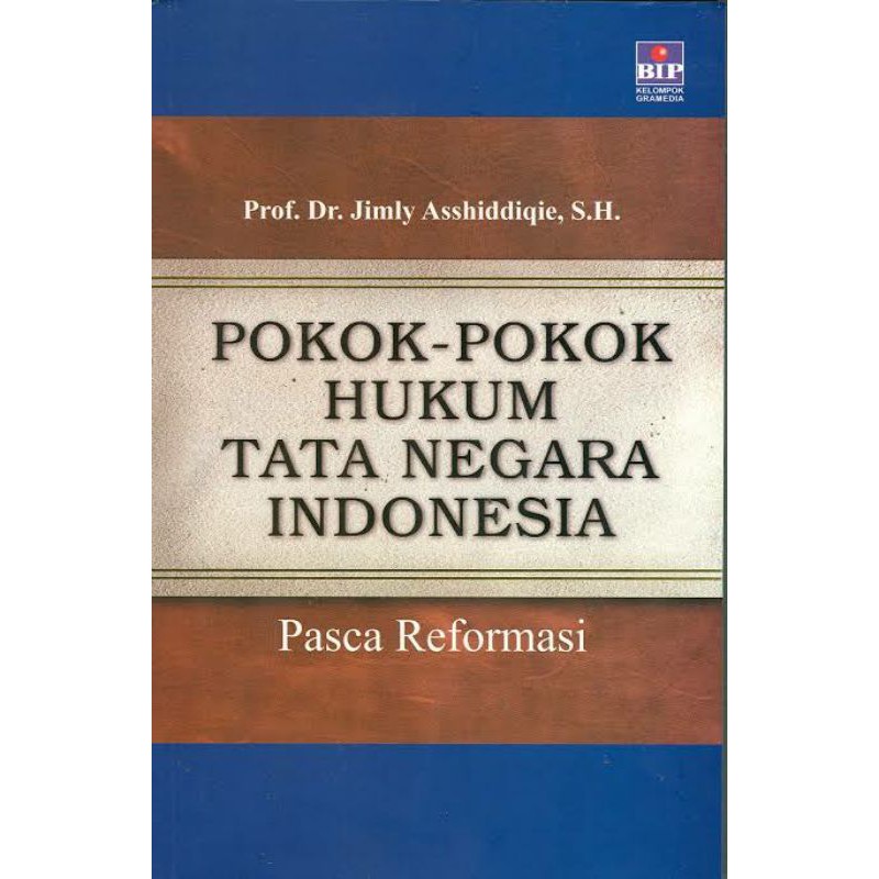 POKOK POKOK HUKUM TATA NEGARA INDONESIA PASCA REFORMASI JIMLY ASSHIDDIQIE