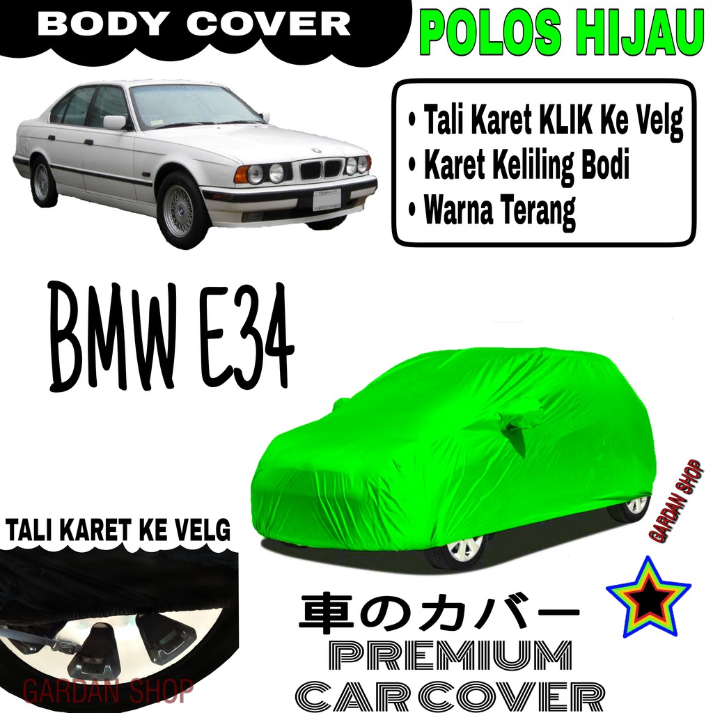 Sarung Mobil BMW E34 Polos HIJAU Body Cover Penutup Body Bmw PREMIUM Hijau