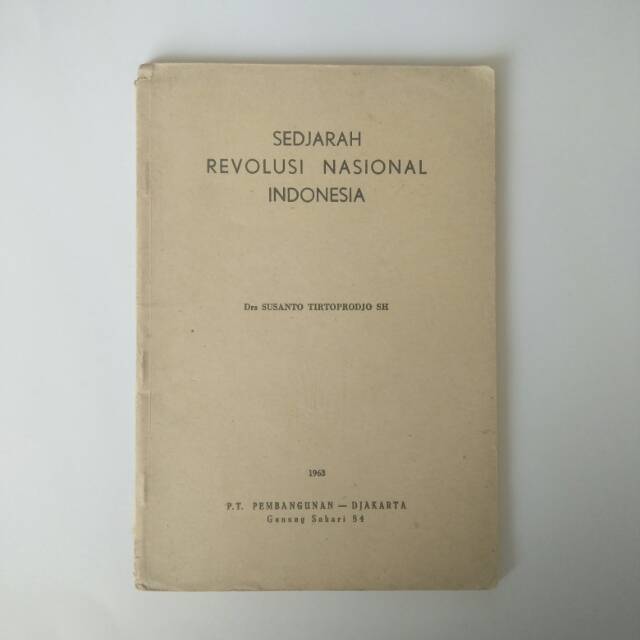 Buku sedjarah revolusi nasional indonesia - sejarah indonesia baru - sejarah indonesia modern