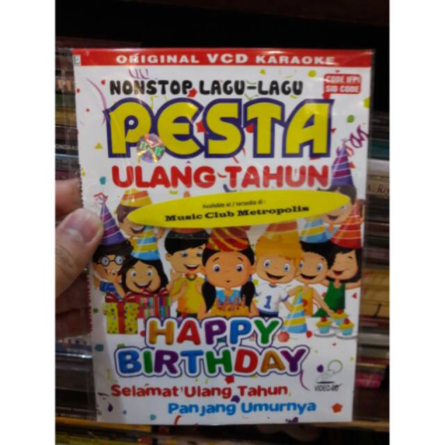VCD KARAOKE ANAK ANAK NONSTOP PESTA ULANG TAHUN HAPPY BIRTHDAY