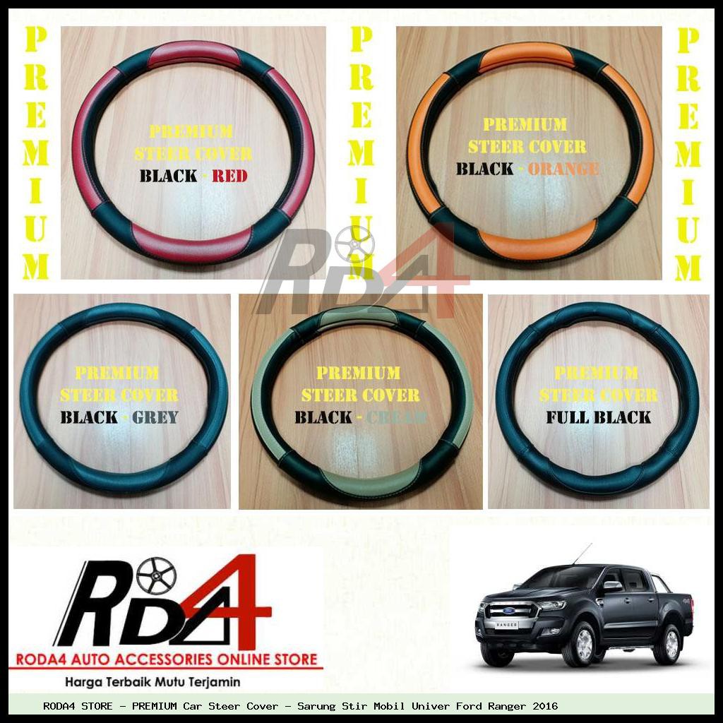 PREMIUM Car Steer Cover - Sarung Stir Mobil Univer Ford Ranger 2016