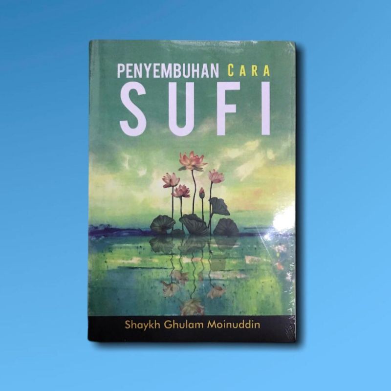 Penyembuhan Cara Sufi - Shaykh Ghulam Moinuddin