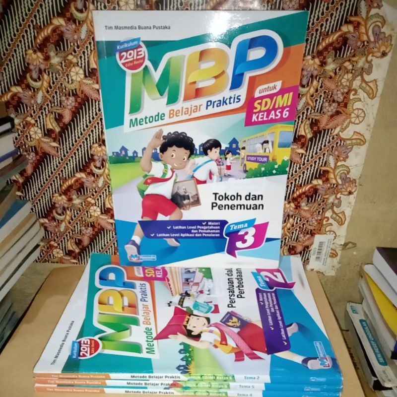 MBP METODE BELAJAR PRAKTIS TEMA 2 3 4 5 SD/MI KELAS 6 MASMEDIA