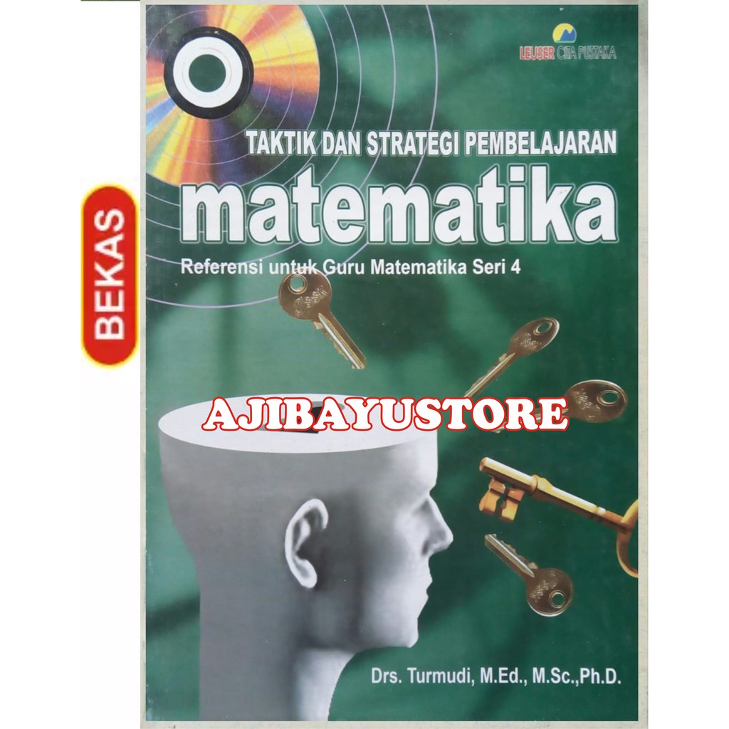 BUKU TAKTIK DAN STRATEGI PEMBELAJARAN MATEMATIKA REFERENSI UNTUK GURU