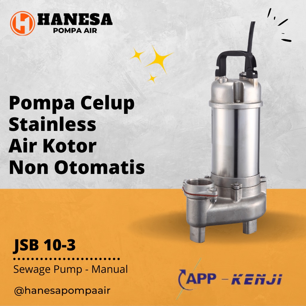 APP KENJI JSB 10-3 / 380V Pompa Celup Stainless Air Kotor Non Otomatis