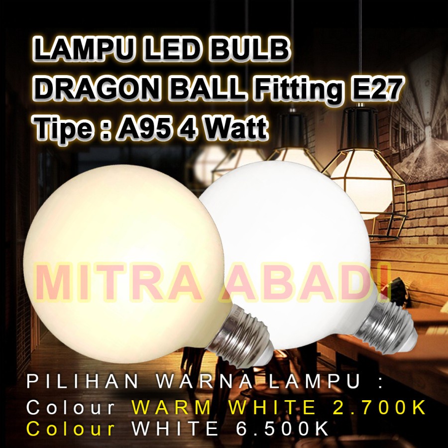 Lampu Bulb LED Edison Dragon Ball Vintage A95 4 Watt/4W Fitting E27