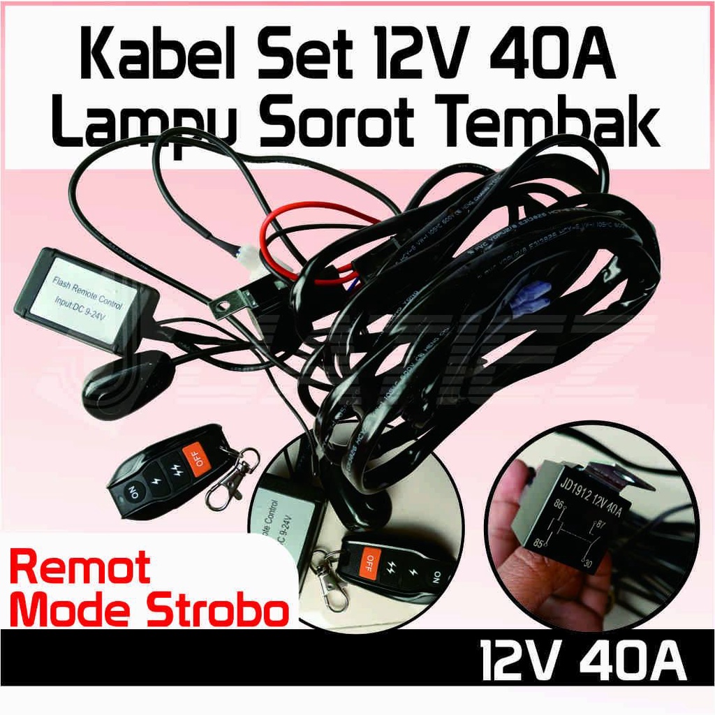 Wiring Kabel Lampu Tembak Led Bar Remot Strobo Relay &amp; Fuse 12V-24V