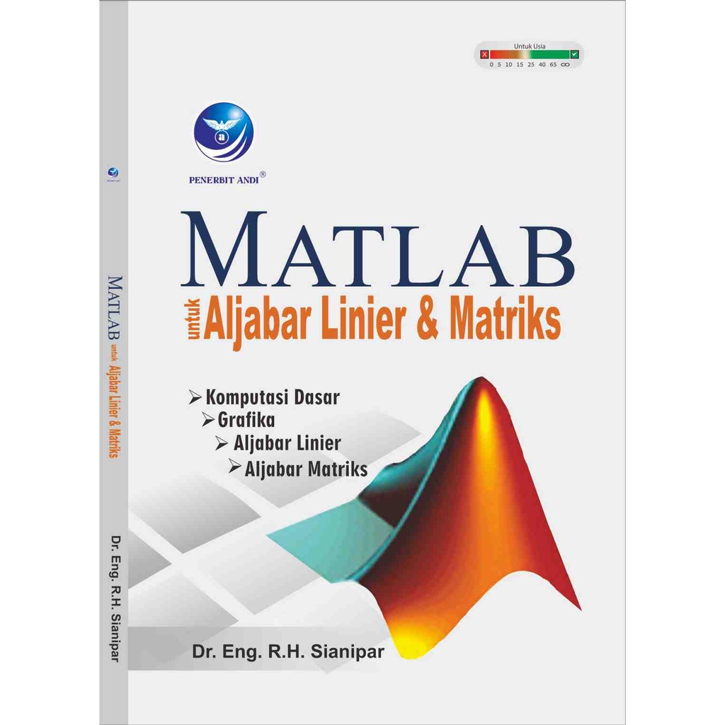 

Buku Matlab Untuk Aljabar Linier dan Matriks | R.H Sianipar