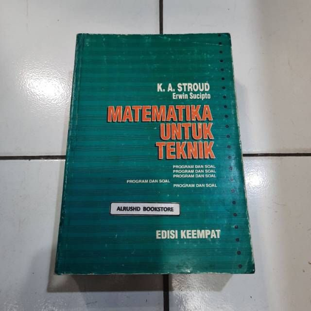 Buku Original- MATEMATIKA UNTUK TEKNIK - K A STROUD