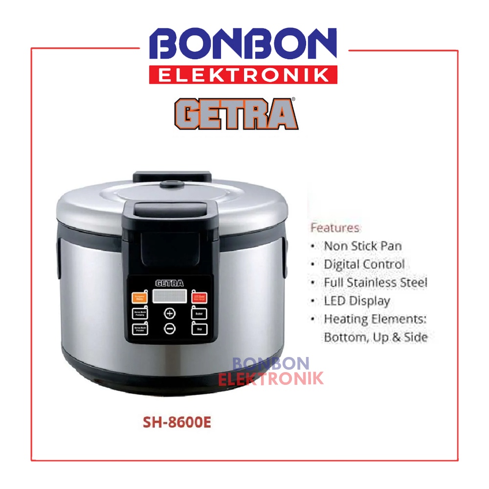 GETRA Rice Cooker 20L SH-8600E Electric / Penanak Nasi Komersial 20 L