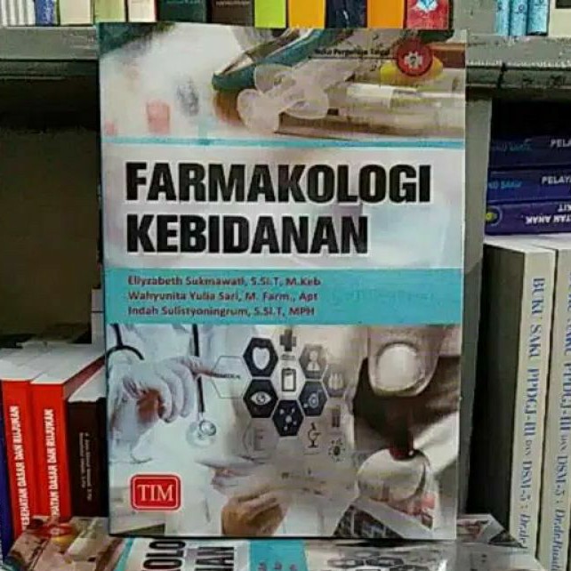 BUKU FARMAKOLOGI KEBIDANAN TERBARU