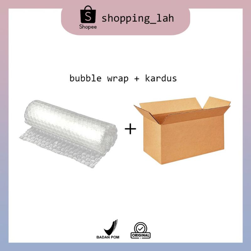 

Shopping_lah - Tambahan Packing Kardus + Bubble Wrap