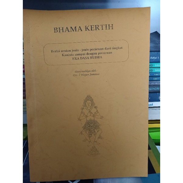 Bhama Kertih Lontar PecaruanBerisi uraian jenis-jenis pecaruan dari tingkat Kanista sampai dengan pe