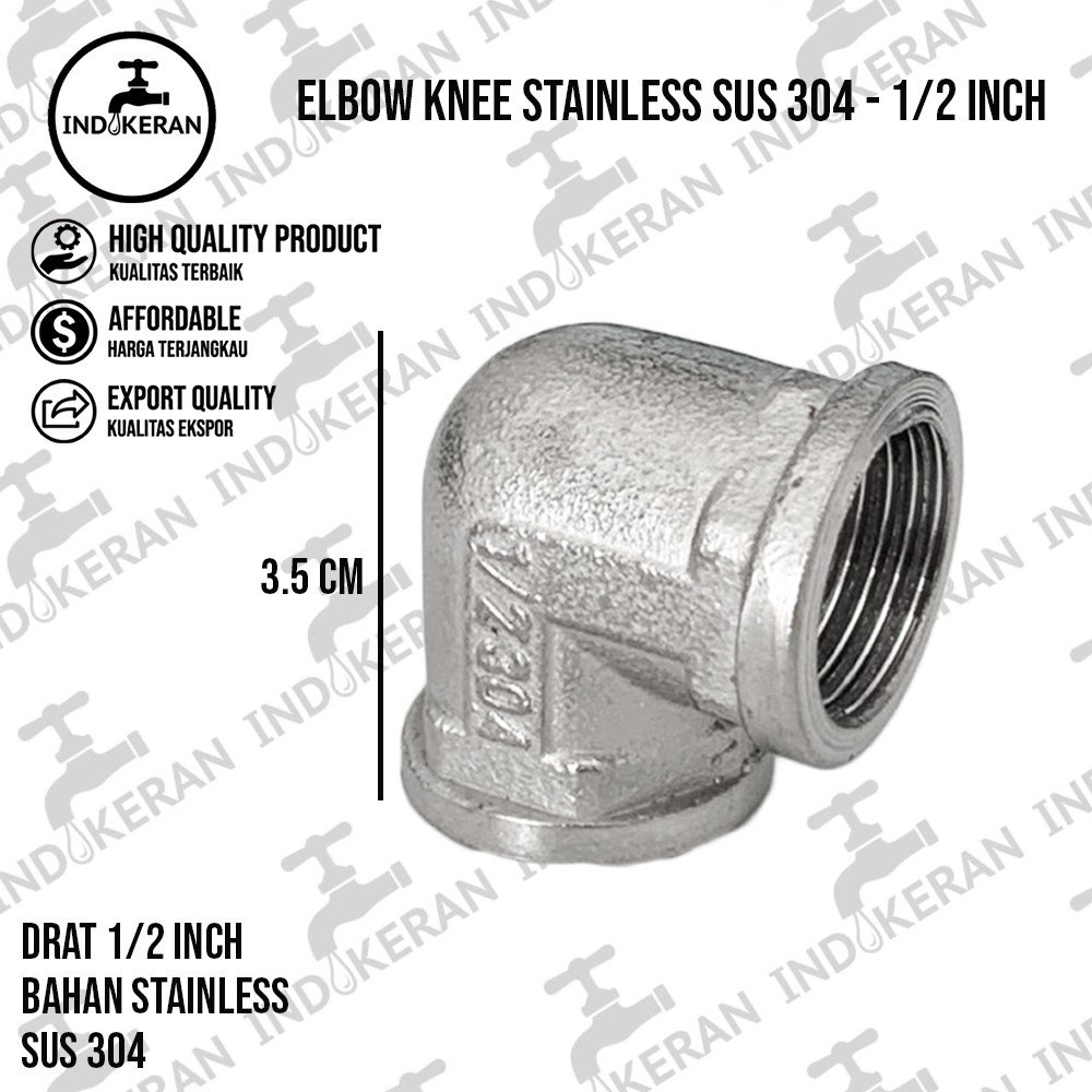 INDOKERAN - Elbow Knee Stainless SUS 304 - 1/2 Inch - High Quality