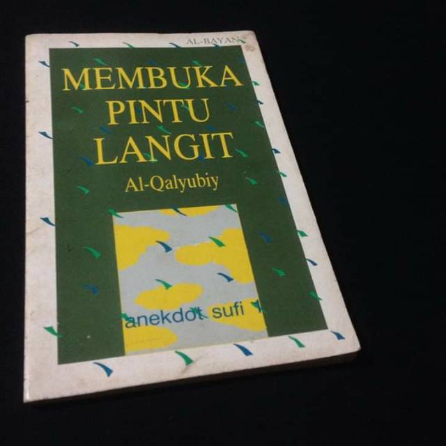 MEMBUKA PINTU LANGIT - Anekdot Sufi 1 - Al Qalyubiy - Buku Tasawuf - Humor Sufi