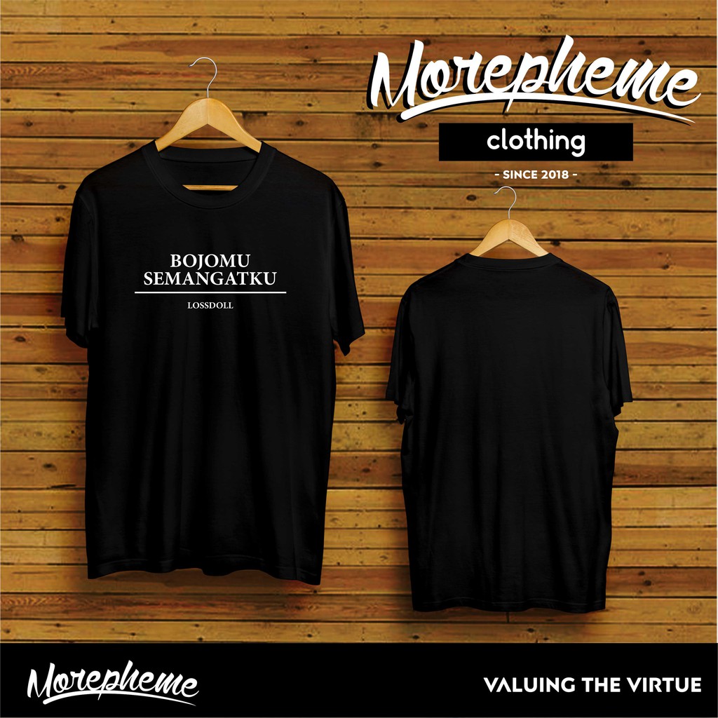 Kaos Baju Bojomu Semangatku Cak Nan Los Dol Loss Doll Losdol Lossdoll / Kaos Morepheme