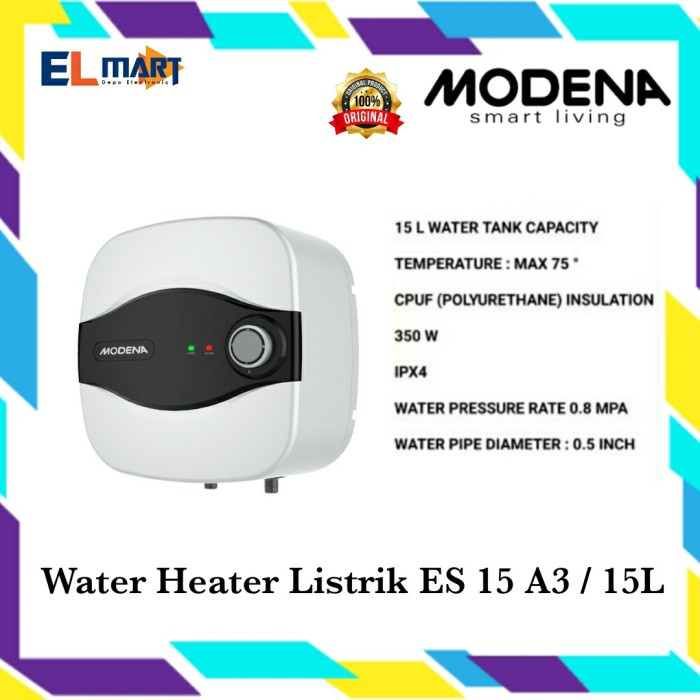 Water Heater Modena Listrik ES 15A3 15 A3 ES15A3 UNICA Titanium 15L