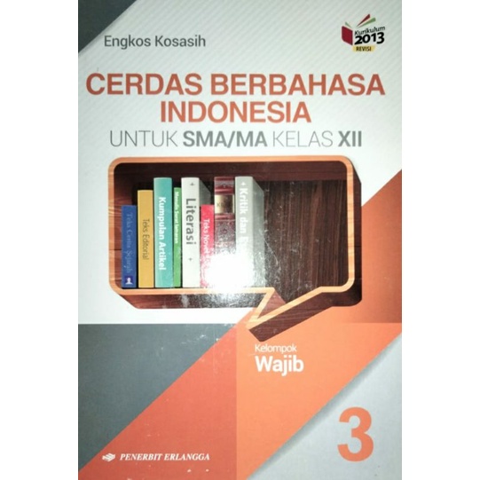 Buku bahasa indonesia erlangga kelas 12 (3sma)