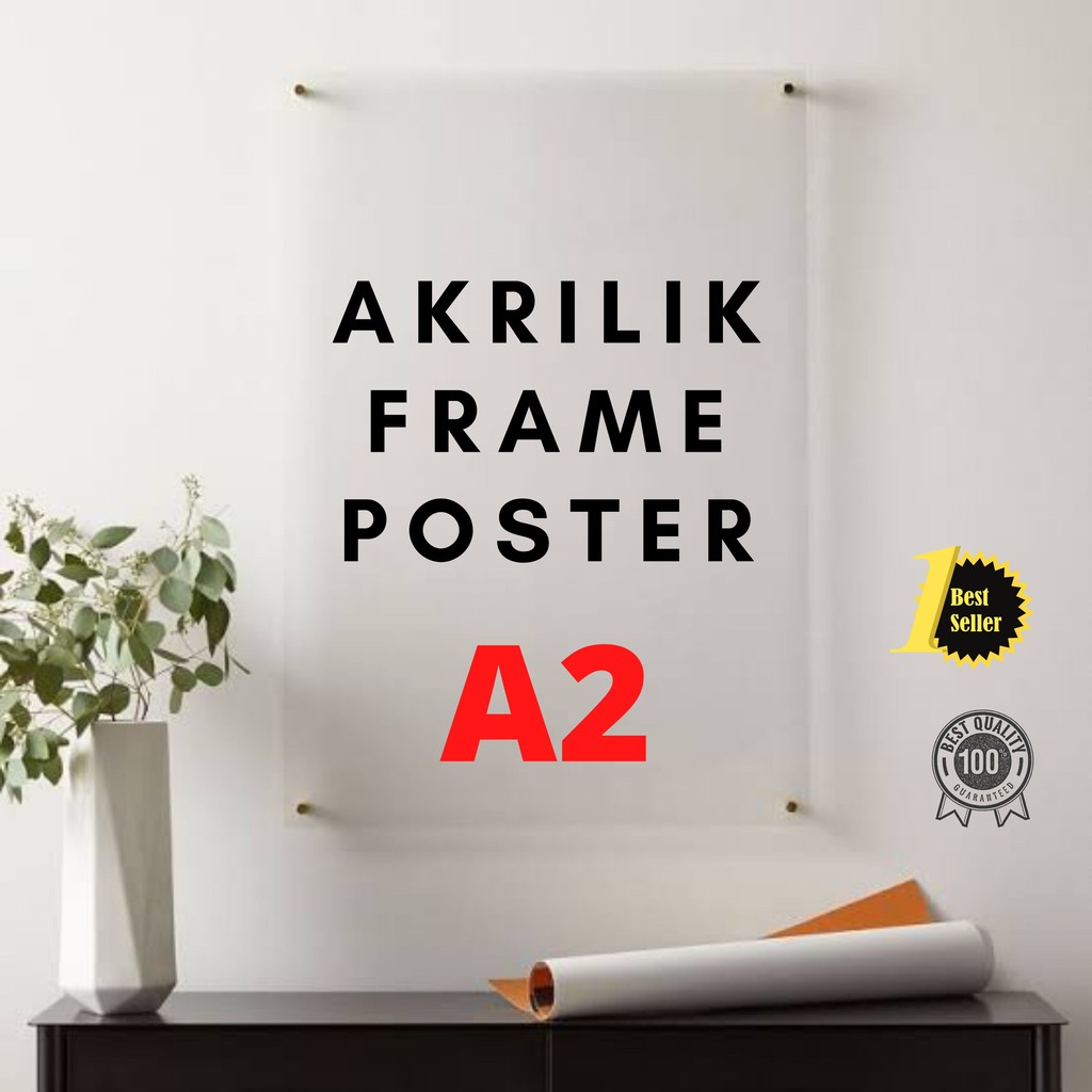 POSTER AKRILIK FRAME BINGKAI ACRYLIC A2 BERKUALITAS FRAME FOTO SERTIFIKAT PIAGAM ACRILIC PAJANGAN