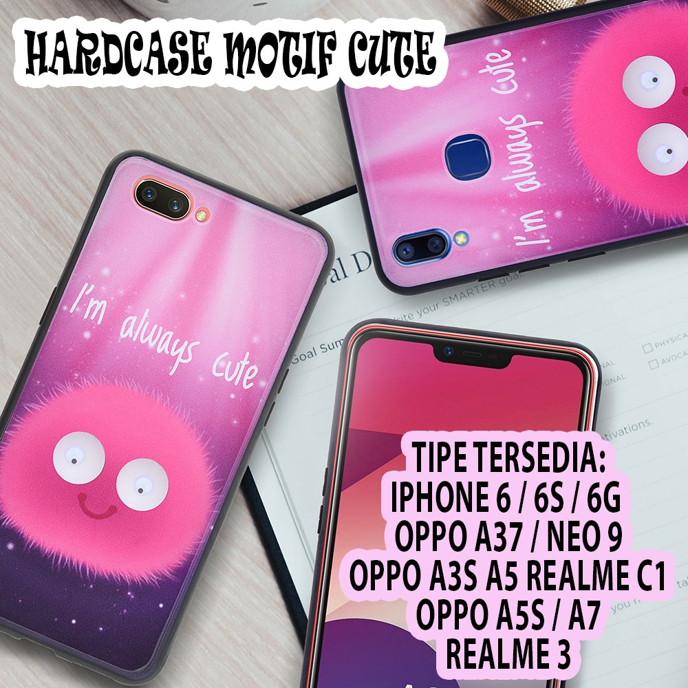 CASE HARDCASE CASING MOTIF CUTE IPHONE 6 6S 6G OPPO A37 NEO 9 A3S A5 REALME C1 A5S A7 REALME 3