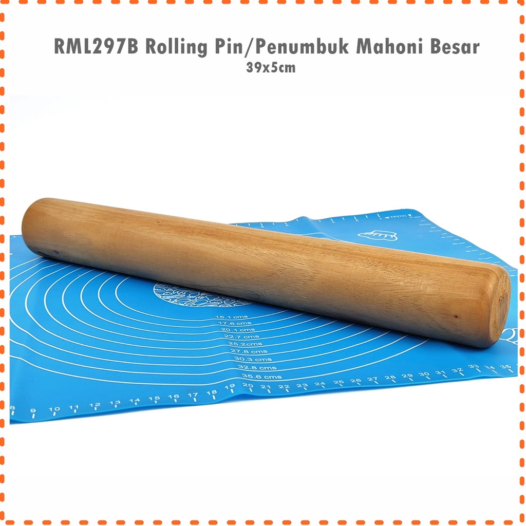 RML297B Rolling Pin/Penggiling Adonan/Penumbuk Mahoni Besar 39cm