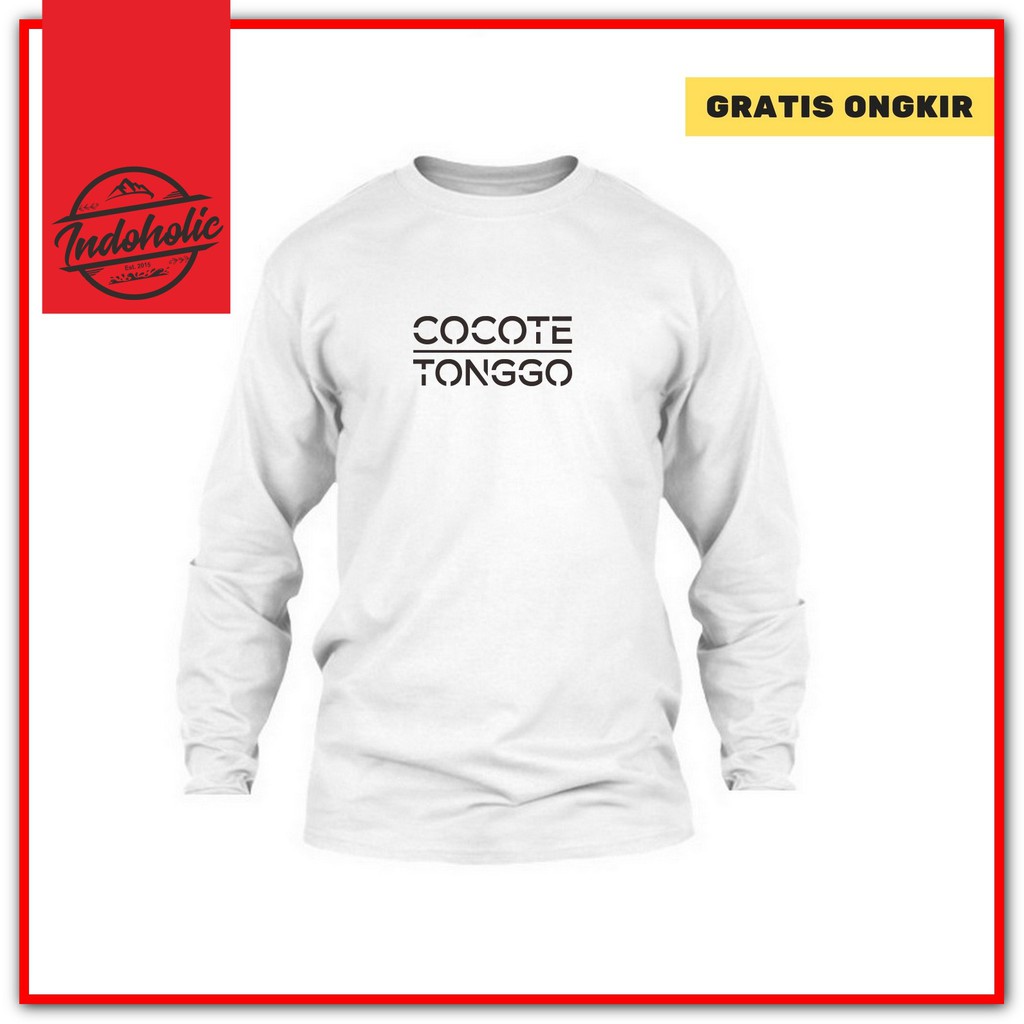 Indoholic Atasan Baju Kaos Distro Kaos Lengan Panjang Pria Wanita Combed 100% Cocote Tonggo