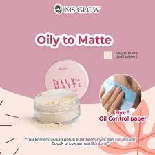 MS GLOW LOOSE POWDER  OILY MATTE / ANTI SEBUM-1