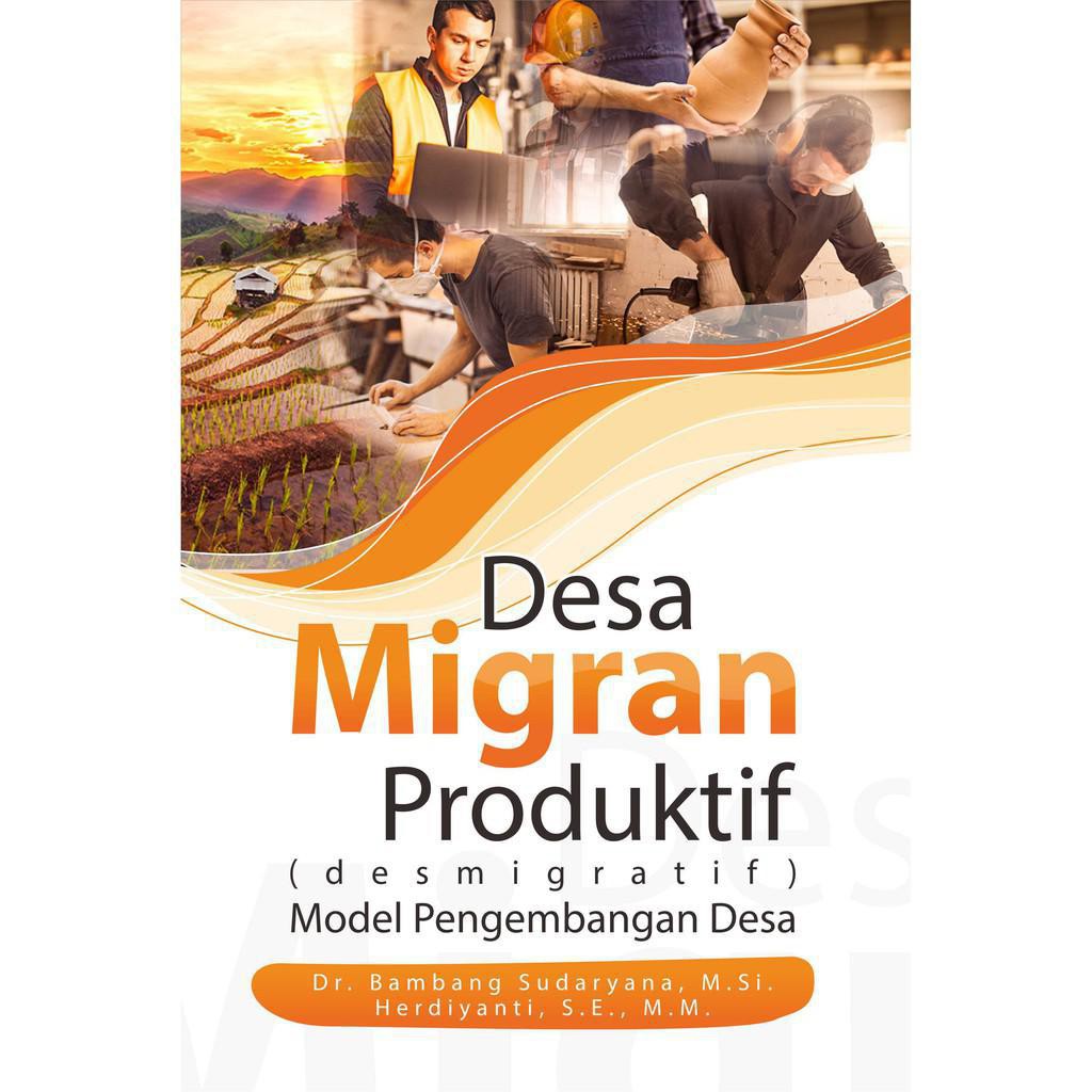 

Buku Desa Migran Produktif Desmigratif Model Pengembangan Desa