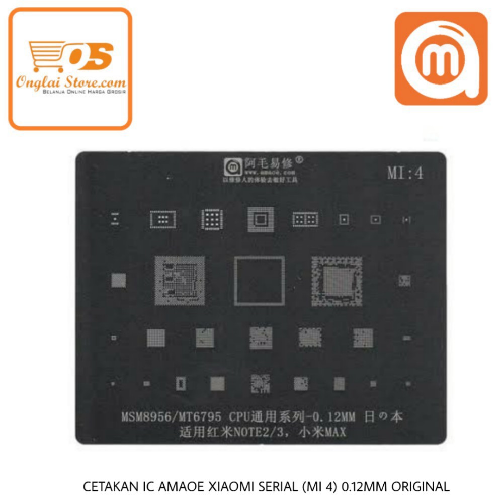 CETAKAN IC AMAOE MI:4 MSM8956/MT6795 CPU UNIVERSAL SERIES -0.12MM BAHAN JEPANG ORIGINAL