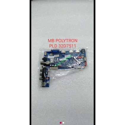 MB MOTHERBOARD MAINBOARD MESIN TV LED POLYTRON 32 INCH PLD-32D7511 PLD32D7511 PLD 32D7511