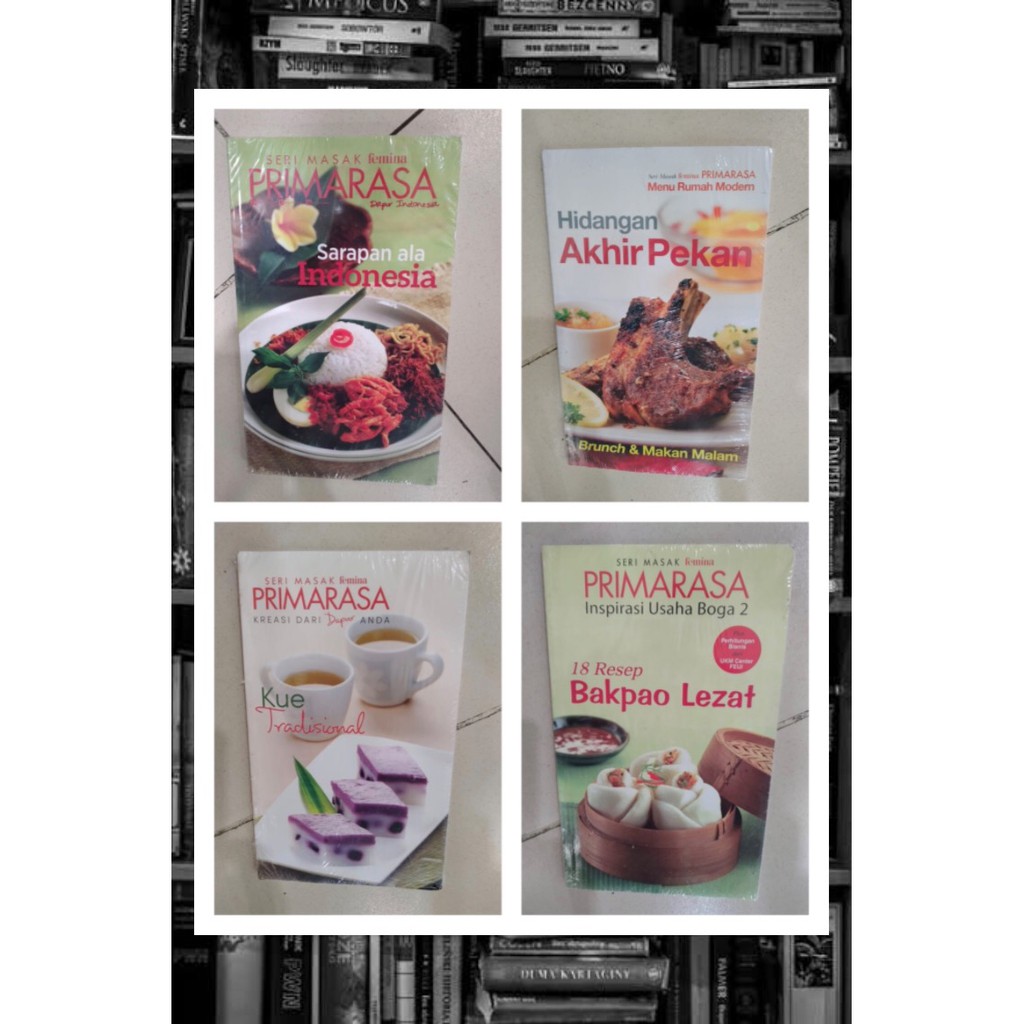 Buku Seri Masak PRIMARASA - Sarapan ala Indonesia/Akhir Pekan Brunch/Kue Tradisional/Bakpao Lezat