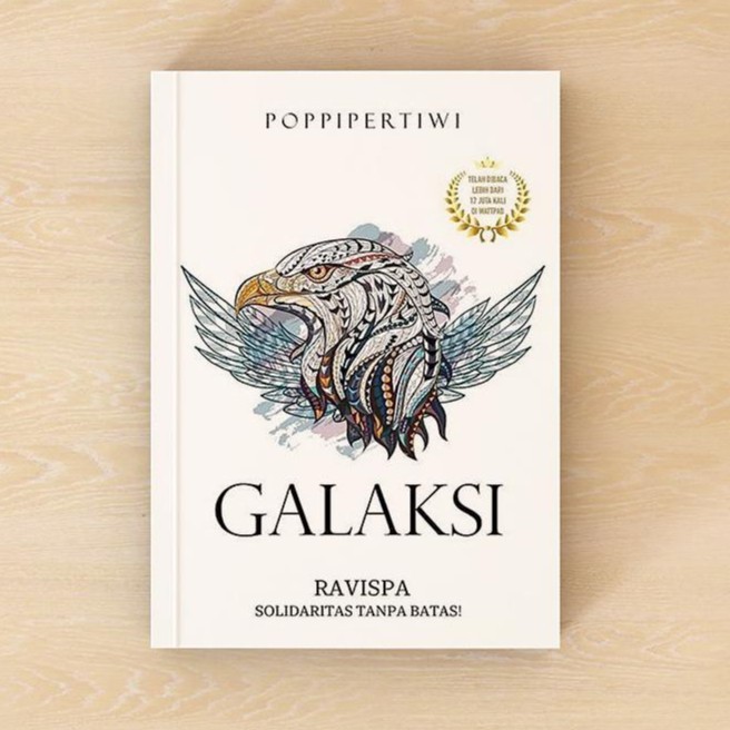 Novel Wattpad Original - Galaksi (Ravispa : Solidaritas Tanpa Batas) - Poppi Pertiwi