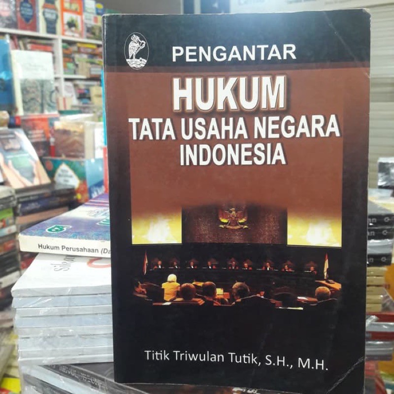 Jual Buku Pengantar Hukum Tata Usaha Negara Indonesia - Titik Triwulan ...