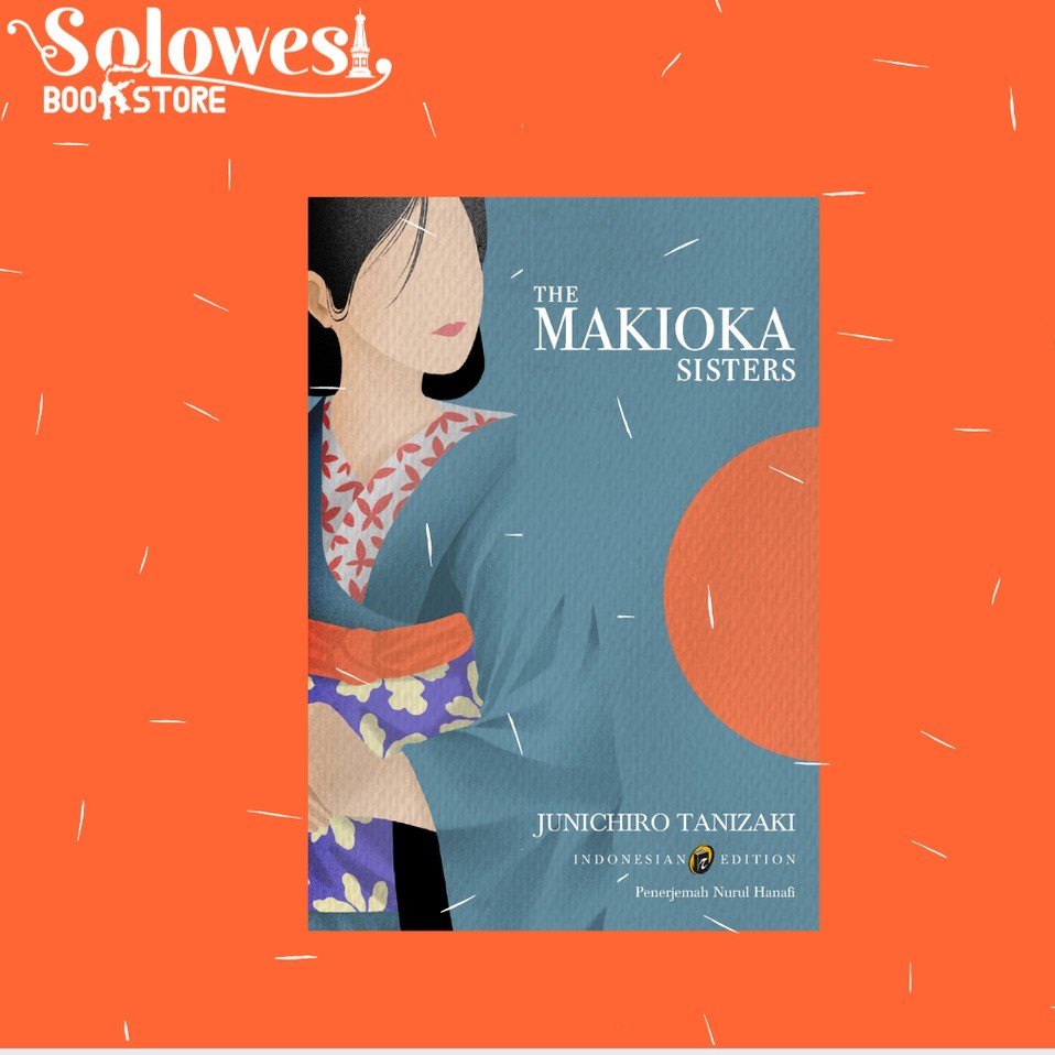 THE MAKIOKA SISTERS - JUNICHIRO TANIZAKI