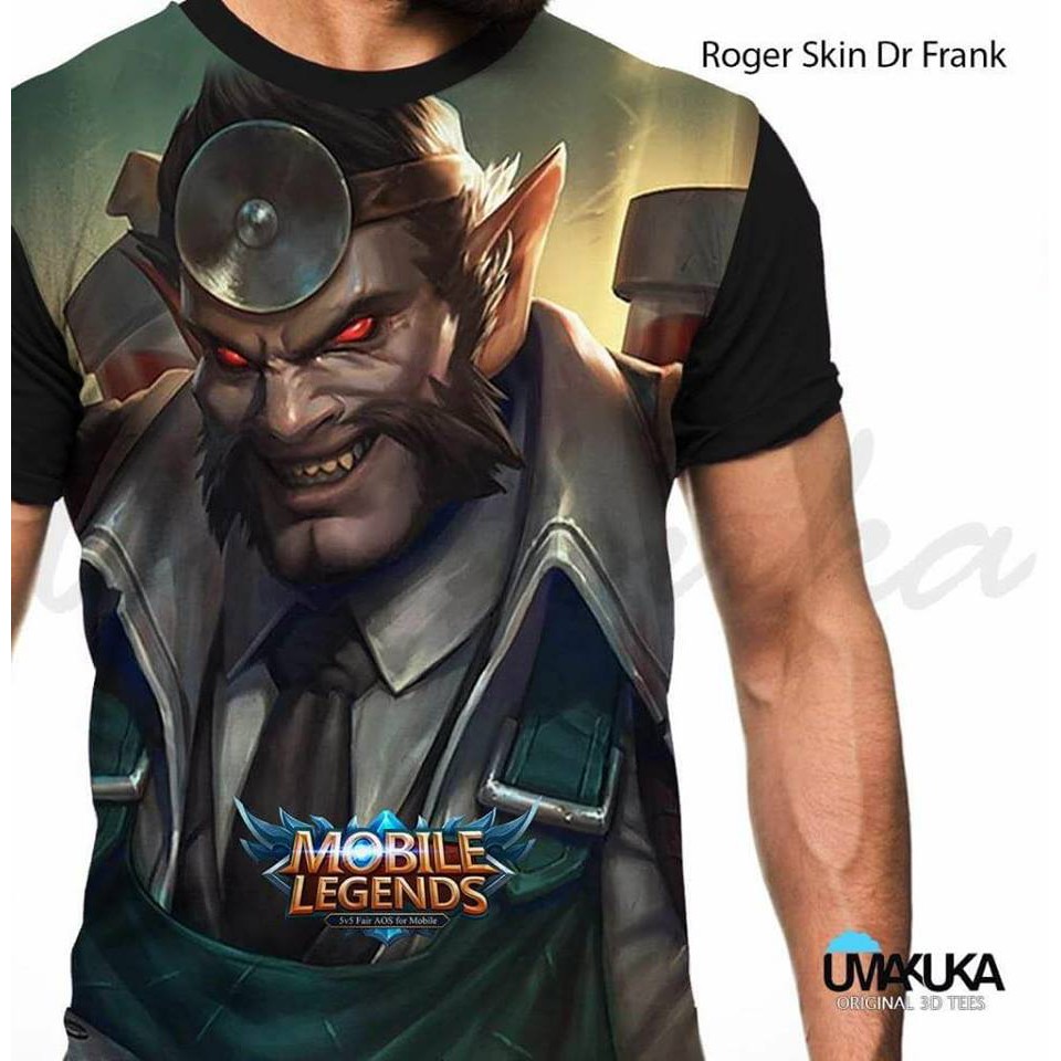 ML Roger Skin Dr Frank T-Shirt Kaos Baju 3D Karakter Mobile Legends Full Print Umakuka Original