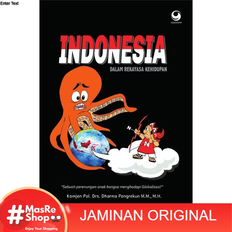 Indonesia : Dalam Rekayasa Kehidupan