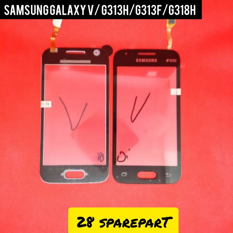 TOUCHSCREEN SAMSUNG GALAXY V /G313H/G313F/G318H/G316/ACE 4 ORIGINAL