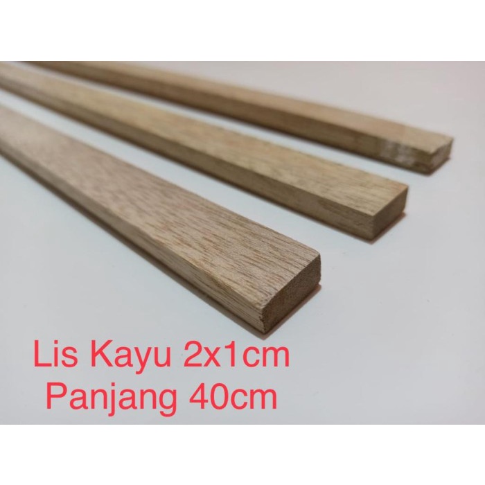 Lis kayu 2x1 cm panjang 40cm, 1x2 cm
