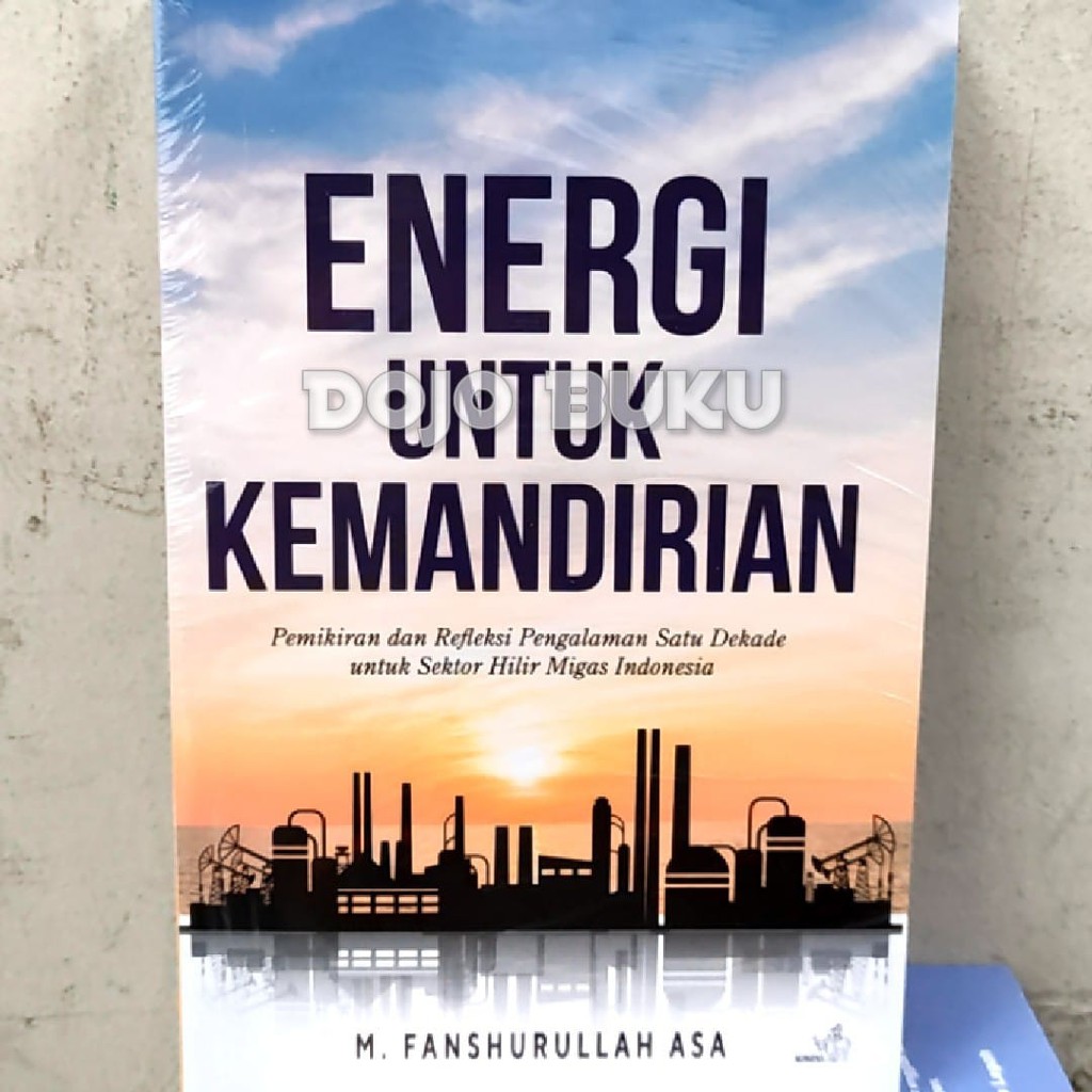 Energi Untuk Kemandirian by M . Fanshurullah Asa