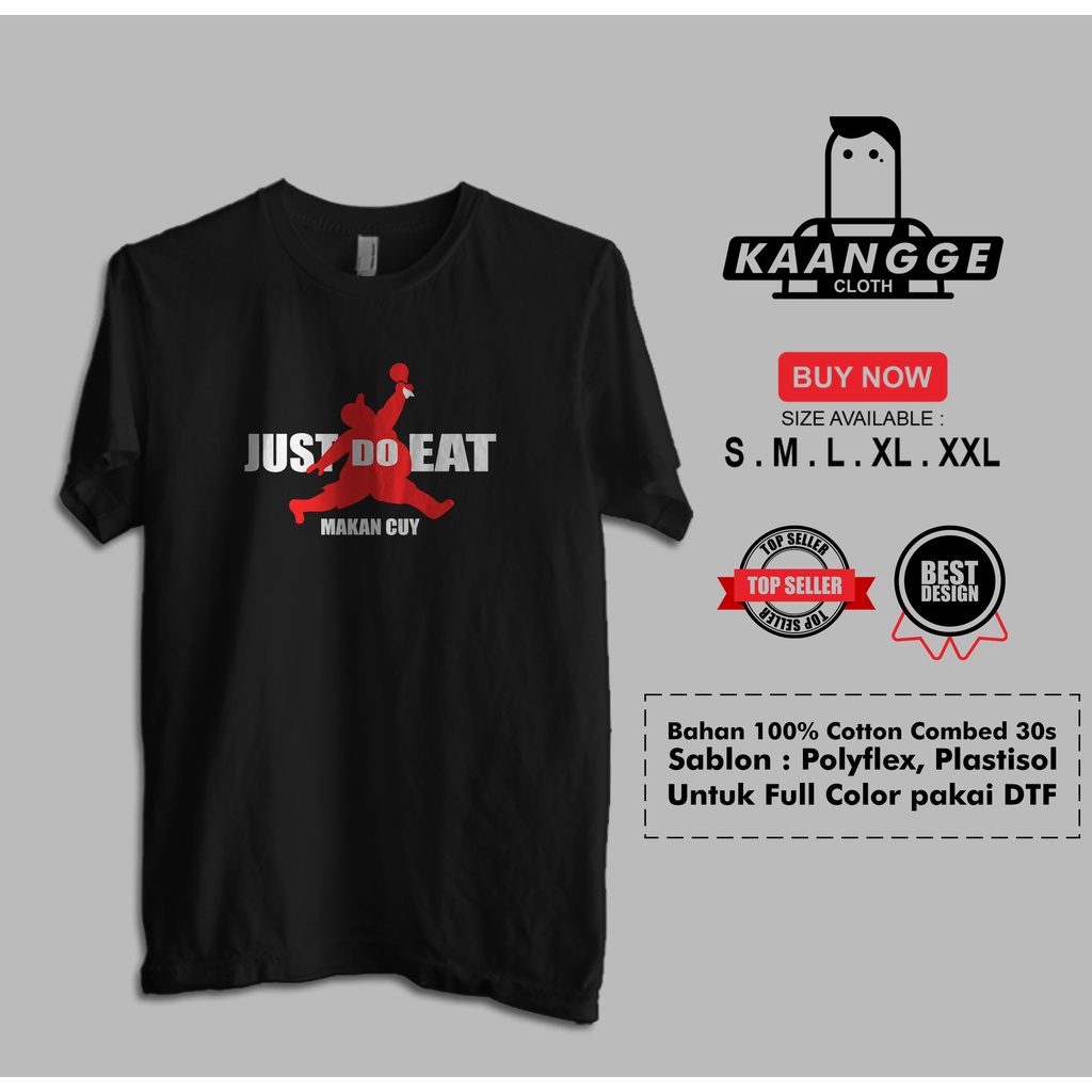 Kaos Just Do Eat Makan Cuy Baju Distro