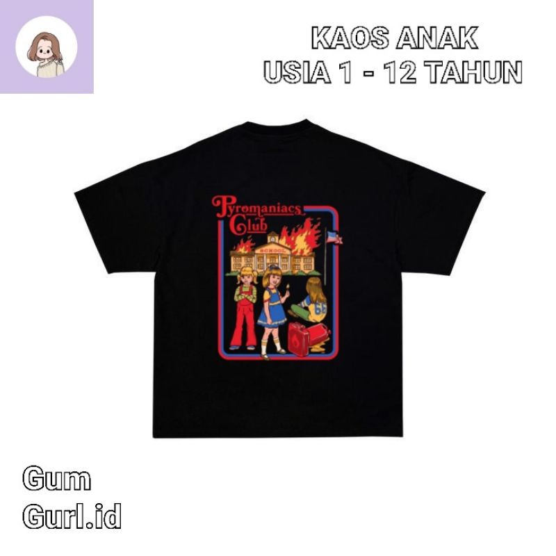 Kaos baju anak PYROMANIACS CLUB tshirt DISTRO oversize lokal hitam laki laki perempuan jumper baby k