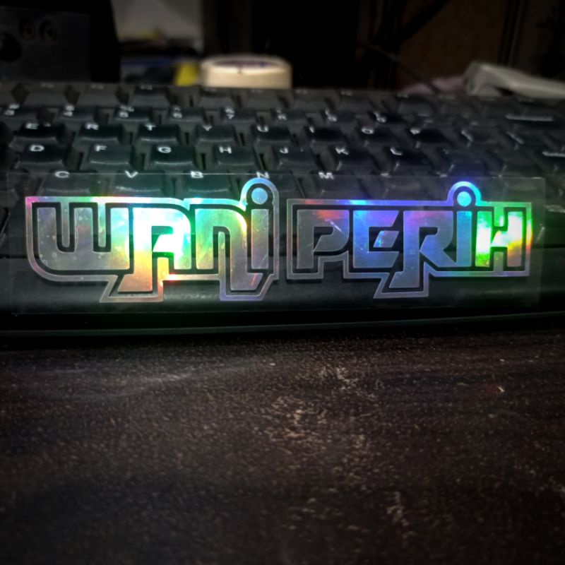Stiker Wani Perih - Stiker Motor/ Helm
