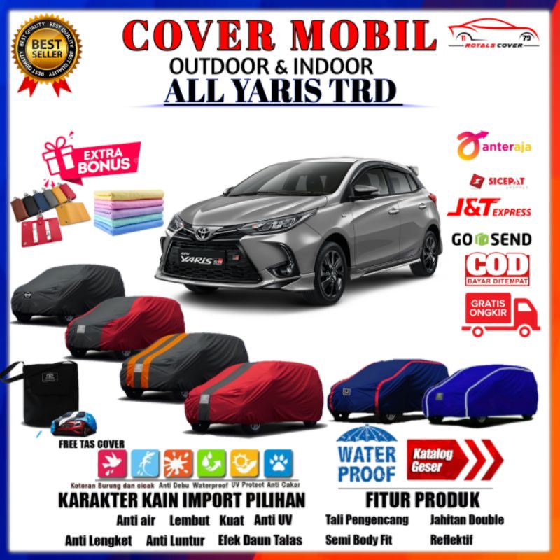 Cover Mobil Toyota ALL NEW YARIS TRD /  Sarung Mobil YARIS HATCHBACK Selimut Tutup Mantel Outdoor